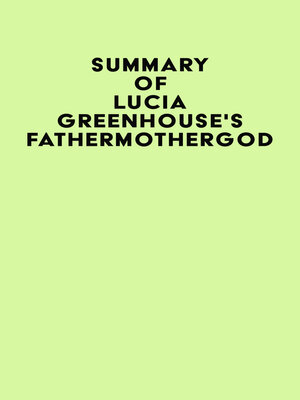 cover image of Summary of Lucia Greenhouse's fathermothergod